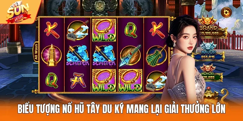 Biểu tượng nổ hũ Tây Du Ký mang lại giải thưởng lớn