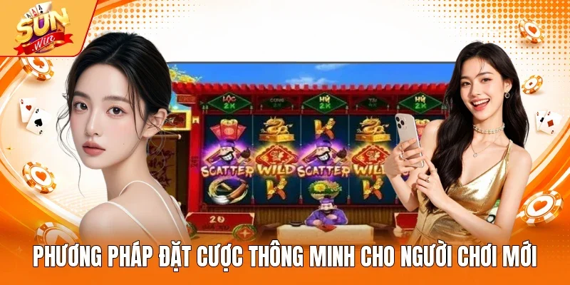 Phương pháp đặt cược thông minh cho người chơi mới